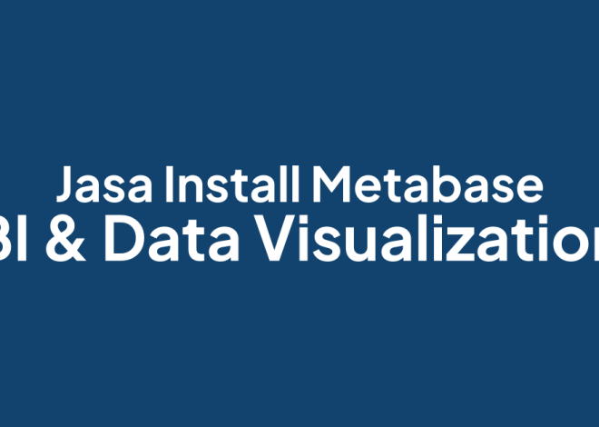 Jasa Install Metabase • Linux & Open Source