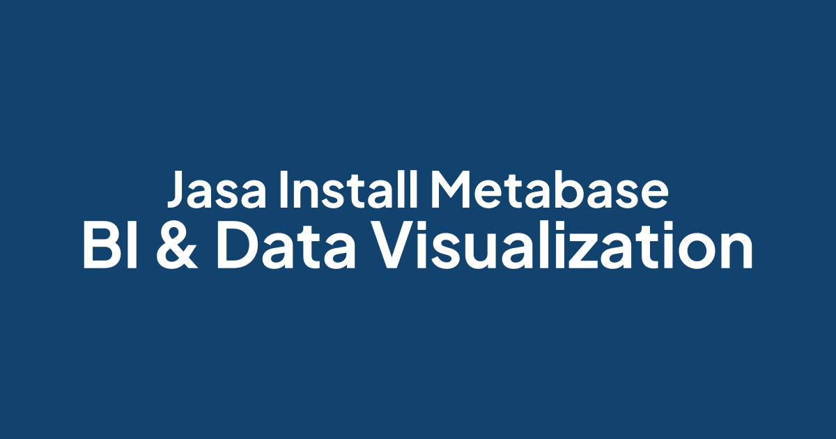 Jasa Install Metabase • Linux & Open Source