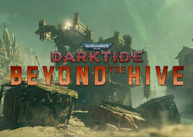 Beyond The Hive, Warhammer 40000: Pembaruan Besar Darktide Dirilis
